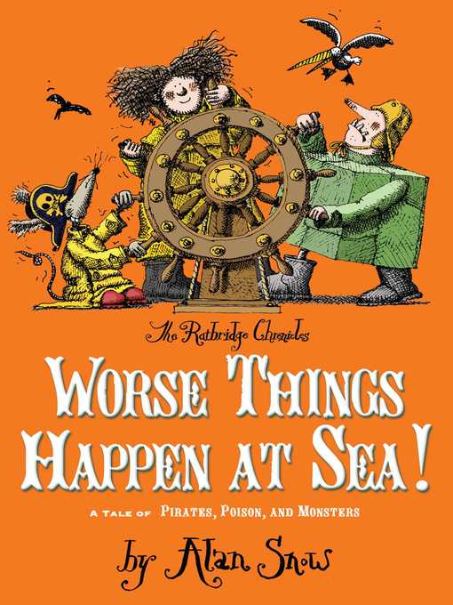 Title details for Worse Things Happen at Sea! by Alan Snow - Wait list